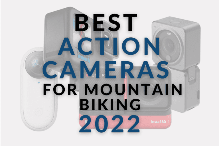 Best Action Cameras For Mountain Biking: 2022 Top Picks