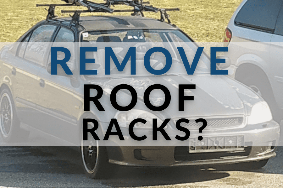 Featured Remove roof racks?