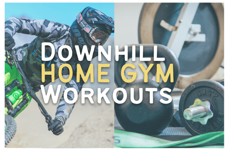 9 Motivating Home Workouts For Enduro & Downhill MTB